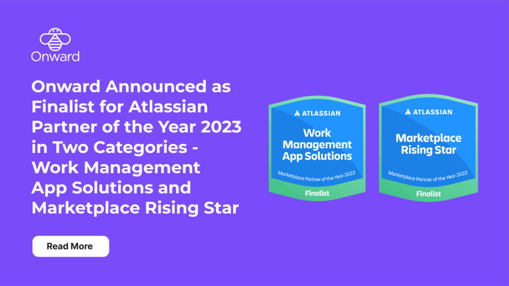 Onward Announced as Finalist for Atlassian Partner of the Year 2023 in Two Categories - Work Management App Solutions and Marketplace Rising Star