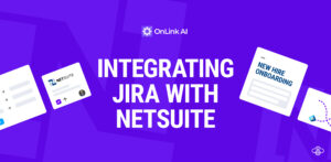 Integrating Jira Service Management with NetSuite: What, So What, and Now What