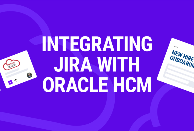 HR Workflow Automation for Large Enterprises: Integrating Oracle HCM with Jira Service Management