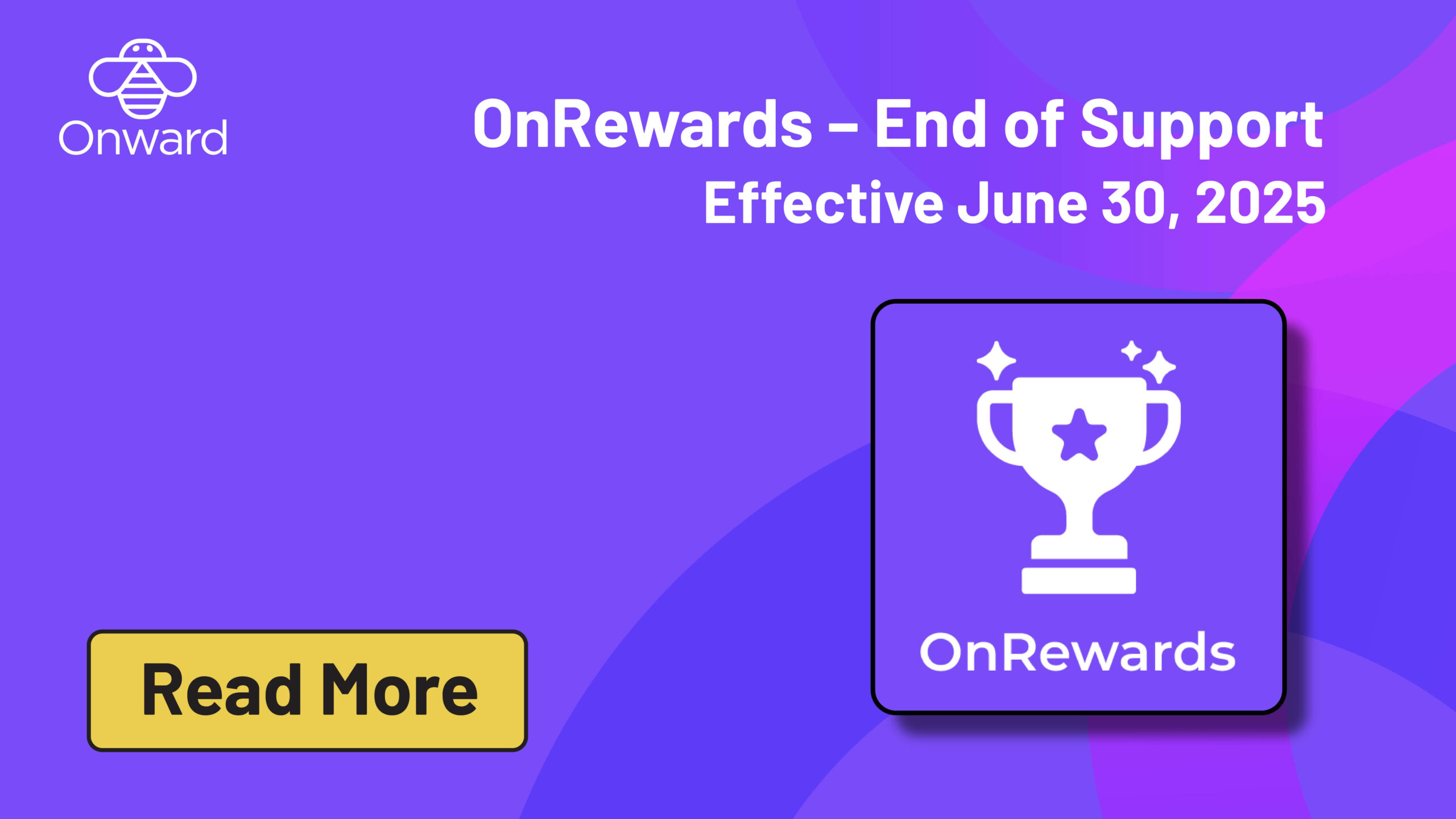OnRewards End of Support Notice – June 30, 2025