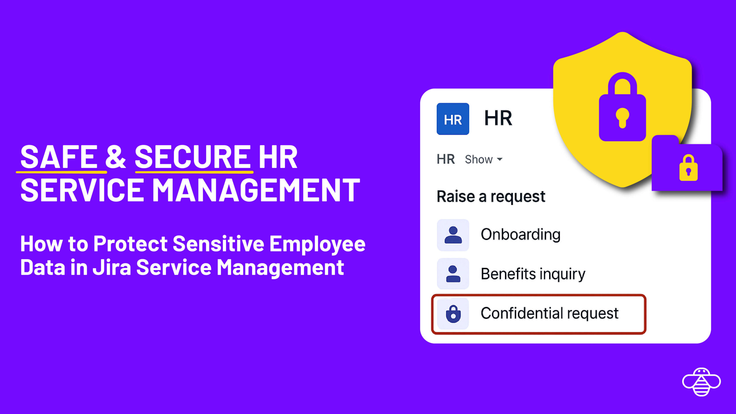 Safe & Secure HR Service Management: How to Protect Sensitive Employee Data